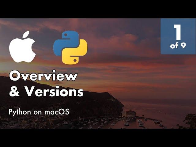 Install Python 3.8 and Django 3+ on macOS - 1 of 9 - Overview & Versions