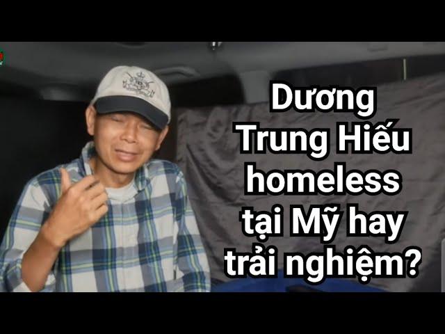 Việt Kiều Dương Trung Hiếu chửi Mỹ rồi qua Mỹ làm ăn mày