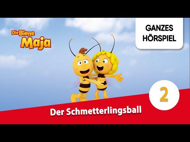 Die Biene Maja Folge 2: Der Schmetterlingsball | Ganzes Hörspiel des Monats Mai 2024