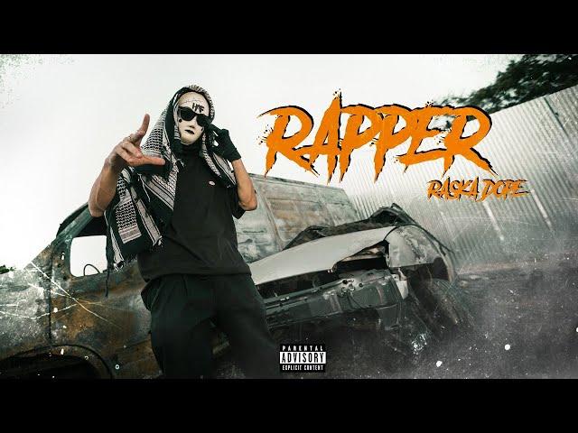 RASKA DOPE - RAPPER (OFFICIAL MUSIC VIDEO)