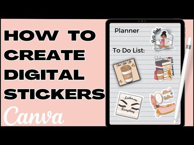 Make Digital Stickers With Canva. Make Money Online 2023,. Canva Sticker Tutorial, Sell on Etsy 2023