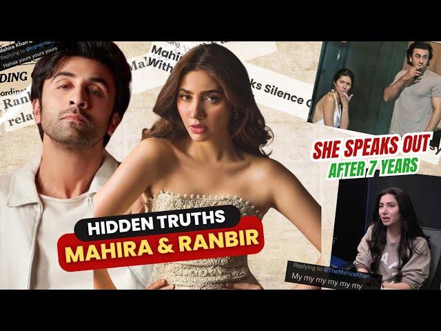 Mahira & Ranbir big SCANDAL- She Speaks Out After 7 Years | The Hidden Truth