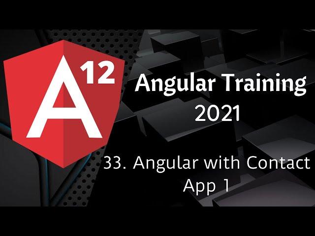 33 Angular Contact App 1 | Angular 12 Tutorial | NAVEEN SAGGAM