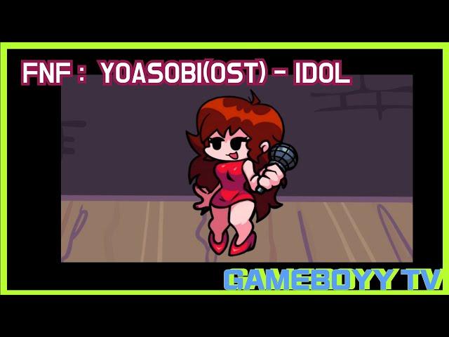 FNF : YOASOBI(OST) - IDOL GF .VER/ 프나펑 모드 플레이