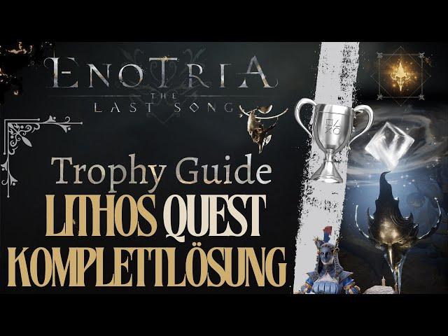 Enotria The Last Song: Trophy Guide Das Objekt - Lithos Quest Komplettlösung [The object]