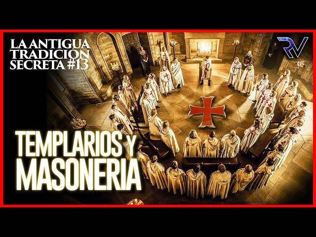 Templars and Freemasonry - Ancient Secret Tradition #13