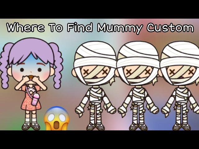 Where To Find Mummy Custom | Miga World  Prxces Gamer