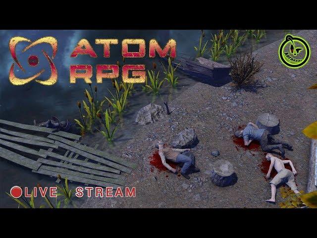 ️ [Стрим] ️ ATOM RPG [Post-apocalyptic game] (Атом РПГ - Русский Fallout)