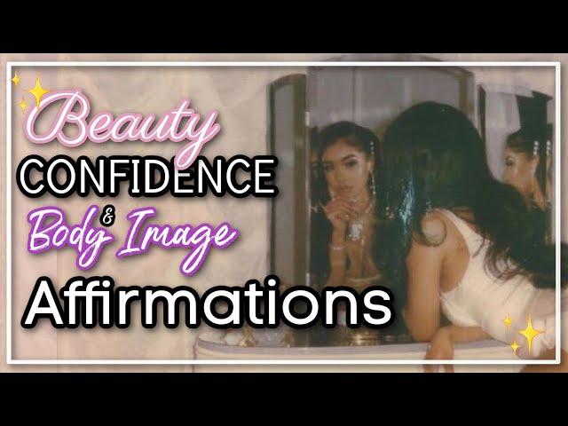  Confidence + Beauty Affirmations | Self Love, Positive Mantras | Guided Meditation