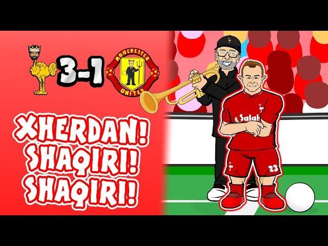 SHAQIRI! SHAQIRI! 3-1! Liverpool vs Man Utd (Song Parody Goals Highlights 2018)