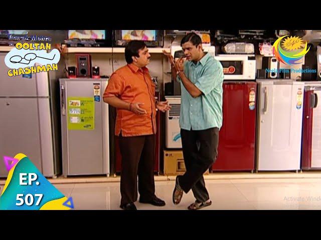 Taarak Mehta Ka Ooltah Chashmah - Episode 507 - Full Episode