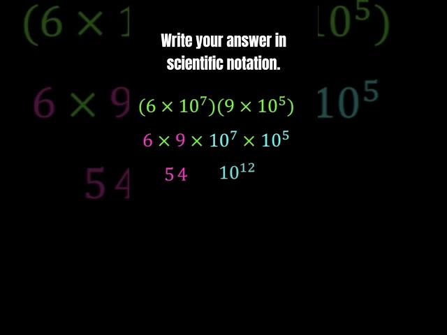 Multiplying Numbers in Scientific Notation #math