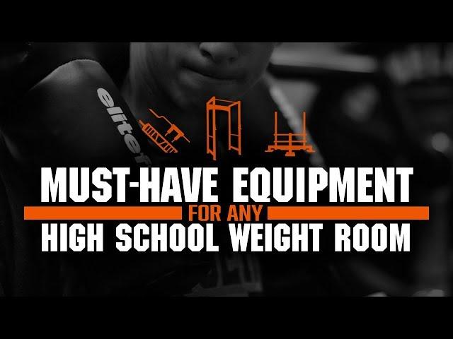 Must-Have Equipment for Any High School Weight Room | elitefts.com