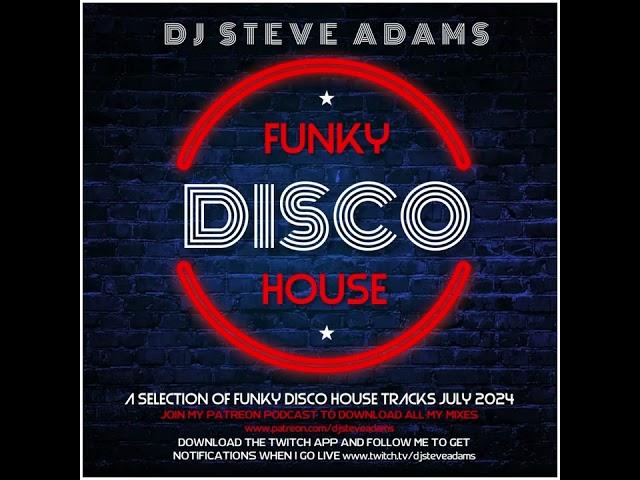 Funky Disco House July 2024