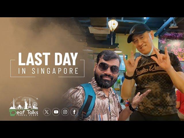 Last Day in Singapore: Meeting the Deaf Café Owner | Vlog Part 5 | Deaf Talks | Travel Vlogs.