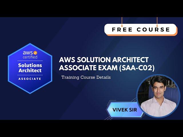 AWS Solution Architect Associate Exam (SAA-C02) Training Course Details | Nehra Classes