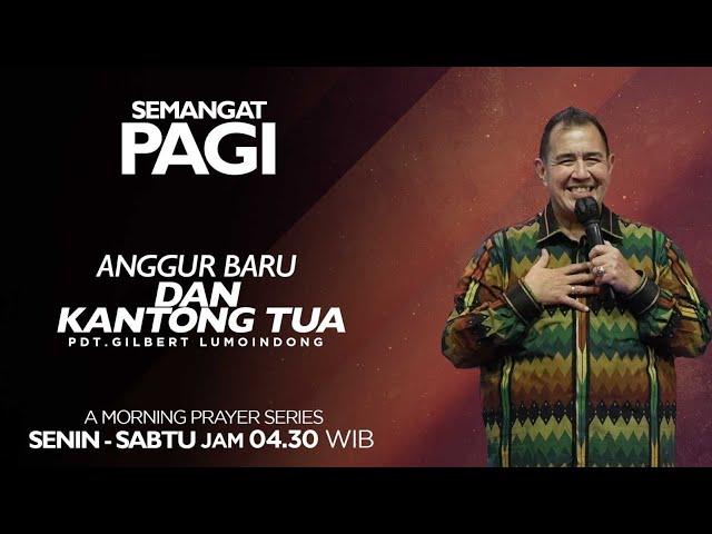 Semangat Pagi | Anggur Baru Dan Kantong Tua | Senin, 30 September 2024