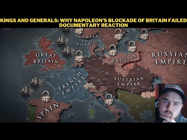 Kings And Generals: Why Napoleon's Blockade Of Britain Failed Documentary Reaction
