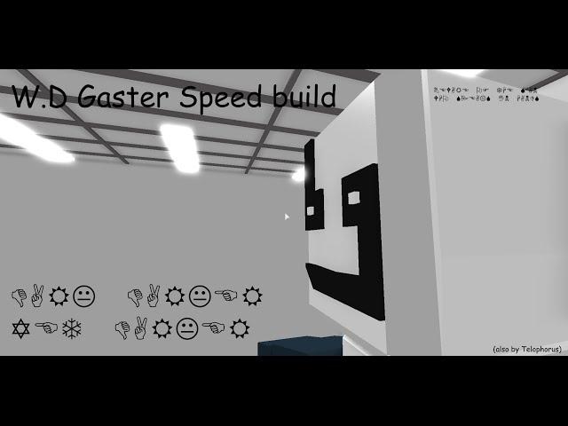 Roblox BYM: W.D Gaster speed build