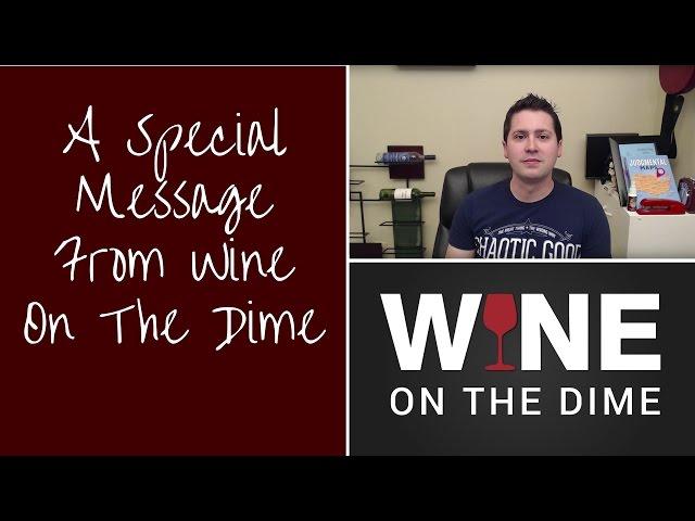 A Special Message from Wine on the Dime