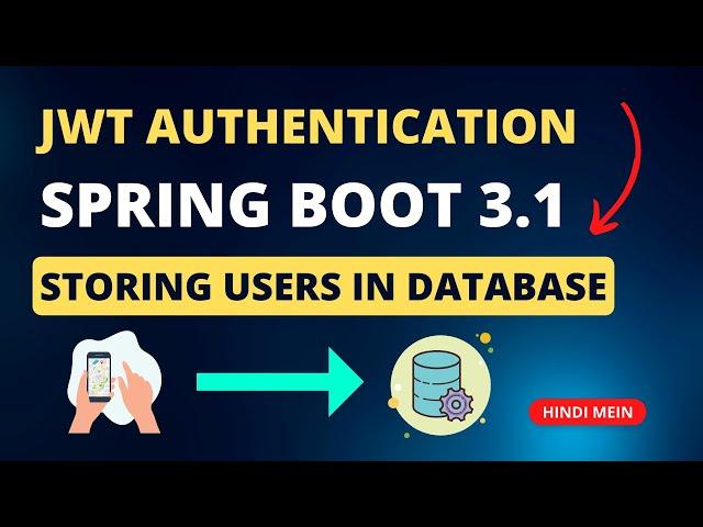 JWT Authentication with  Spring Boot 3.1  storing in Database in Hindi