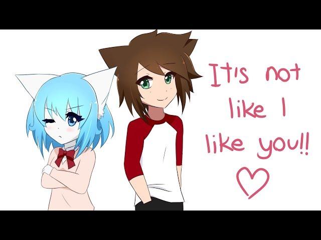 It's Not Like I Like You!! (Wolfychu & SweetoTOONS sing ) [Animation]