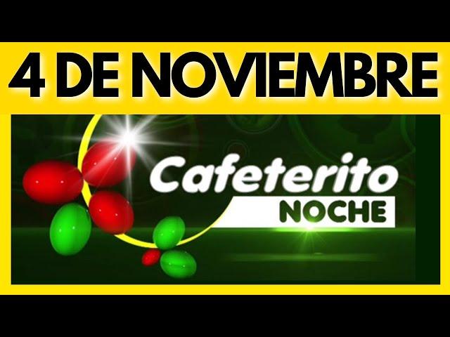 RESULTADO CAFETERITO NOCHE del VIERNES 4 de NOVIEMBRE de 2022  (ULTIMO RESULTADO)