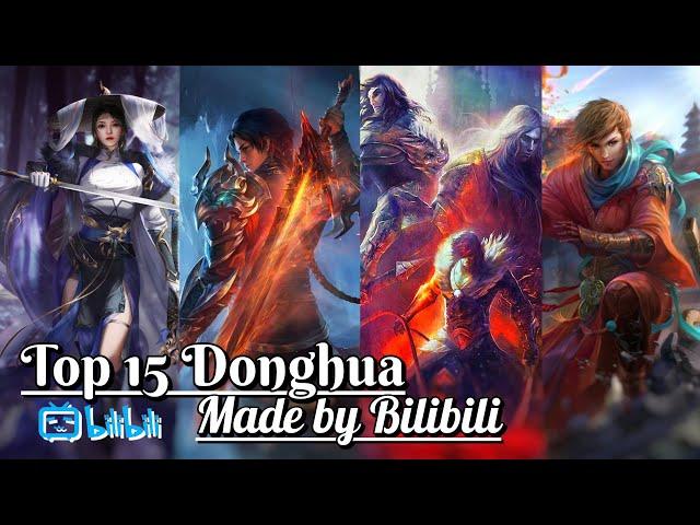 Top 15 Donghua/Anime Made by Bilibili - 15 Best Donghua by Bilibili | Action/Adventure/Romance-Part1