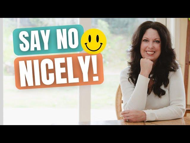 How to Say No Nicely and Still Be Helpful