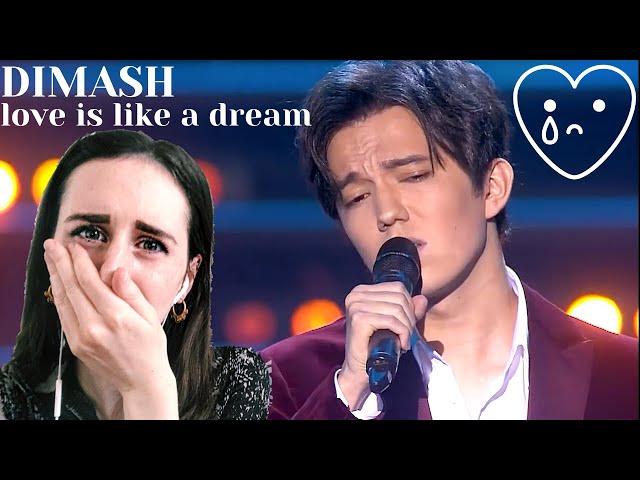 FIRST REACTION to DIMASH - LOVE IS LIKE A DREAM