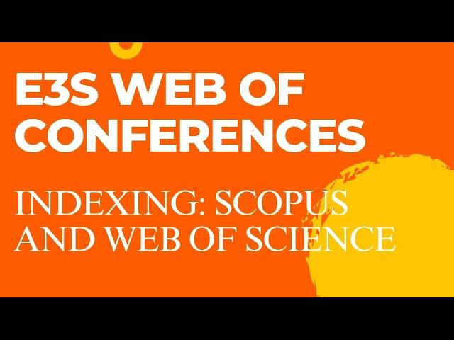 E3S Web of Conferences indexed in scopus and web of science