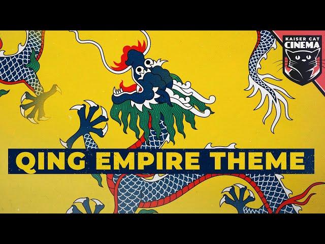 Qing Empire Theme - The Mandate Eternal