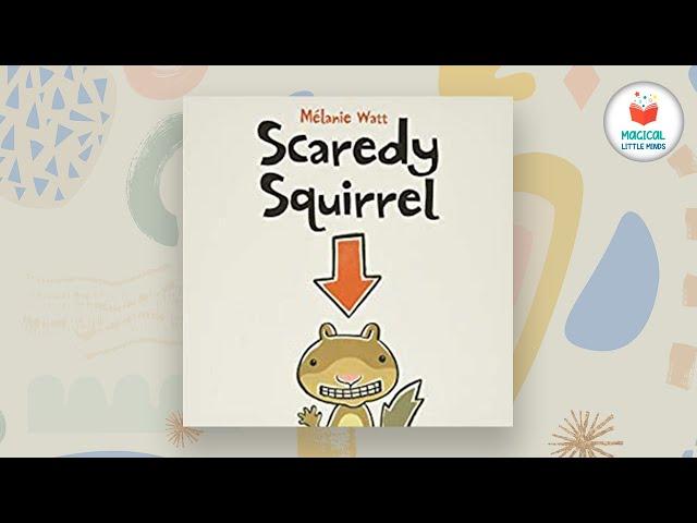  Kids Book Read Aloud: Scaredy Squirrel by Melanie Watt