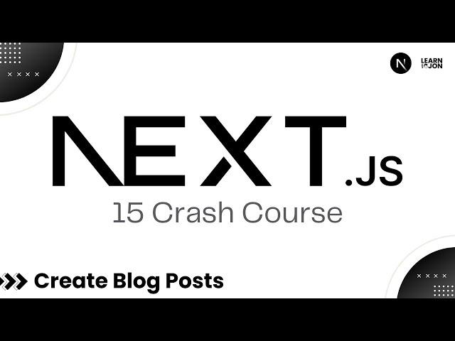 Next JS 15 Crash Course for Beginners | 15 Create Blog Posts