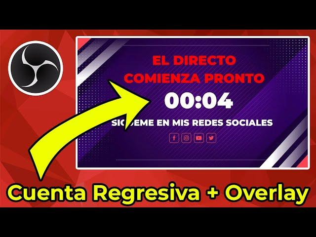 ¿Cómo Poner Una Cuenta Regresiva Al Inicio De Mis Directos? FACIL + Overlay Gratis | Stream Timer