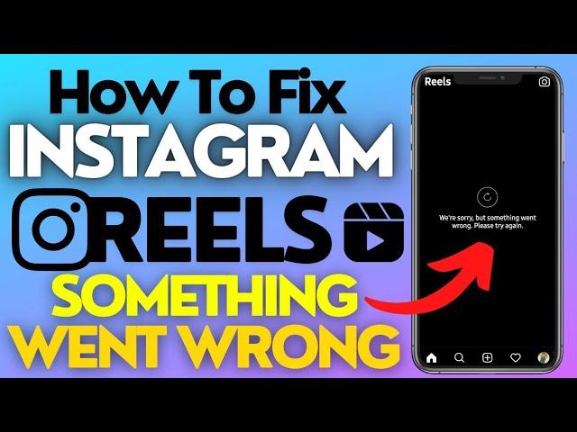 How to fix Instagram reels something went wrong please try again later| Instagram reels not working