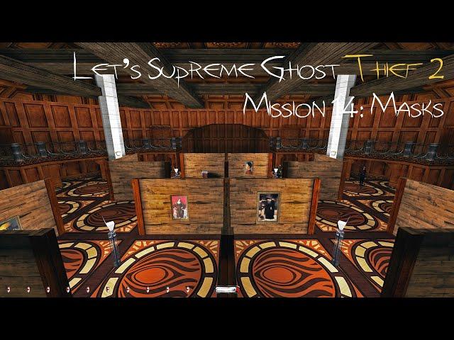 Let's Supreme Ghost Thief 2 - Mission 14: Masks