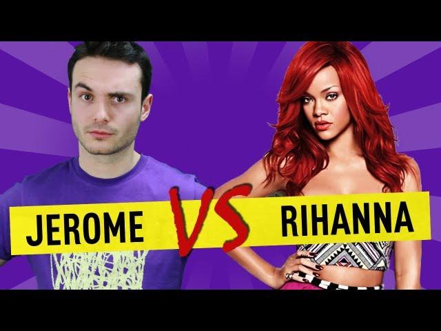 Jerome VS Rihanna - Ep. 21