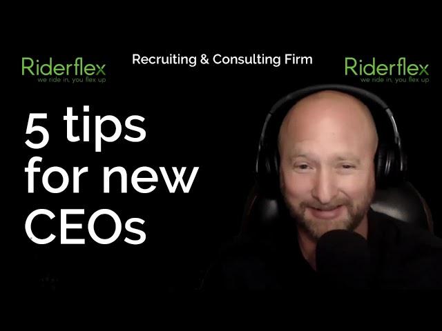 5 tips for New CEOs | Riderflex