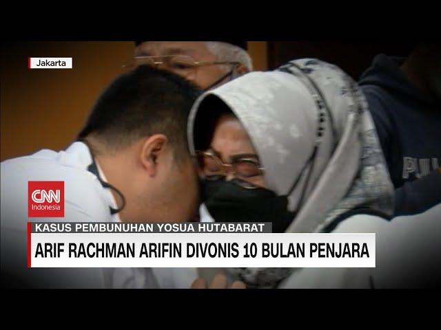 Arif Rachman Arifin Divonis 10 Bulan Penjara dalam Kasus Pembunuhan Brigadir Yosua