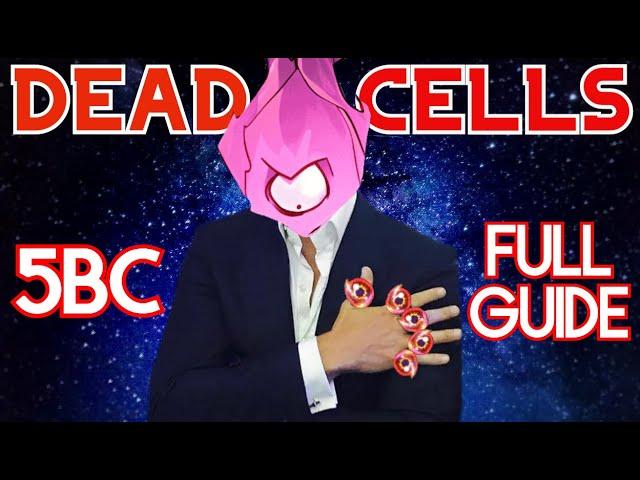 Dead Cells Complete 5BC Guide: FULL Tutorial and Walkthrough That Will Help You Win Your 5BC Runs!