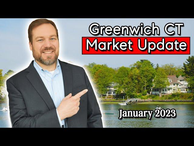 Greenwich CT Real Estate Market Update - Greenwich CT Market Report January 2023