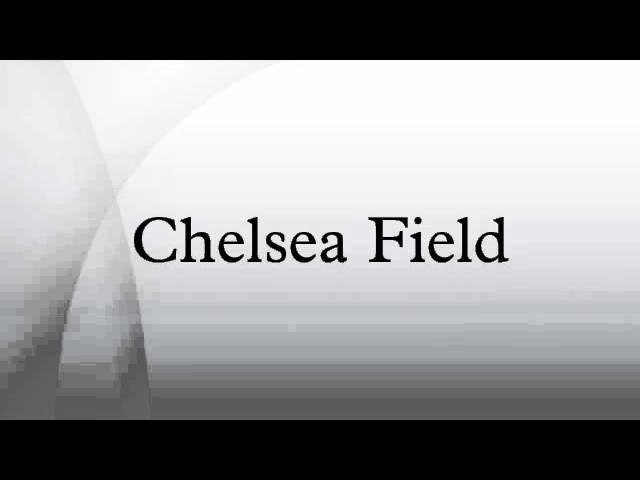 Chelsea Field