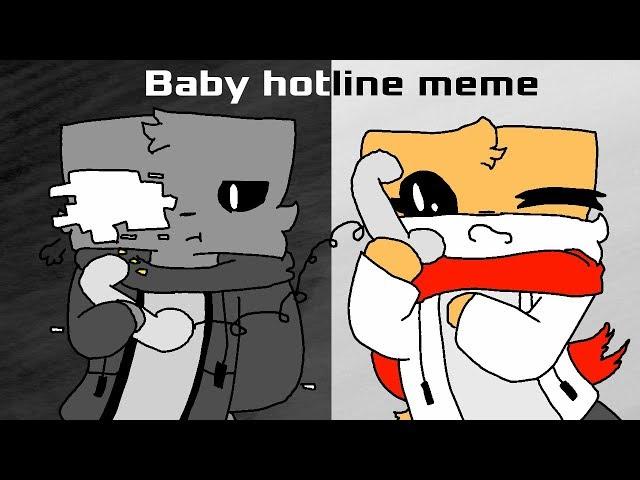 Baby hotline meme ( FLASH WARNING )