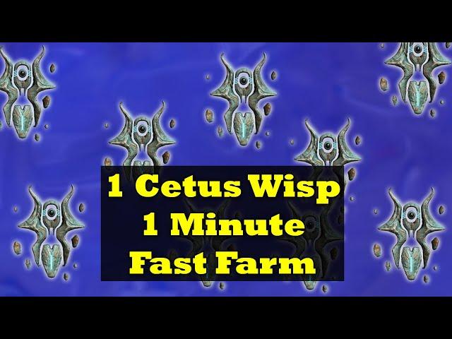 Easily Farm Cetus Wisps In Minutes Without Any Effort In Warframe