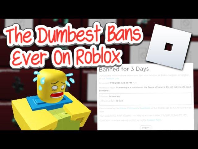 The Dumbest Bans Ever on Roblox