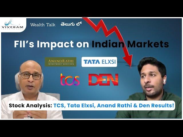 FIIs Impact on Indian Markets + Stock Analysis: TCS, Tata Elxsi, Anand Rathi & Den Results!