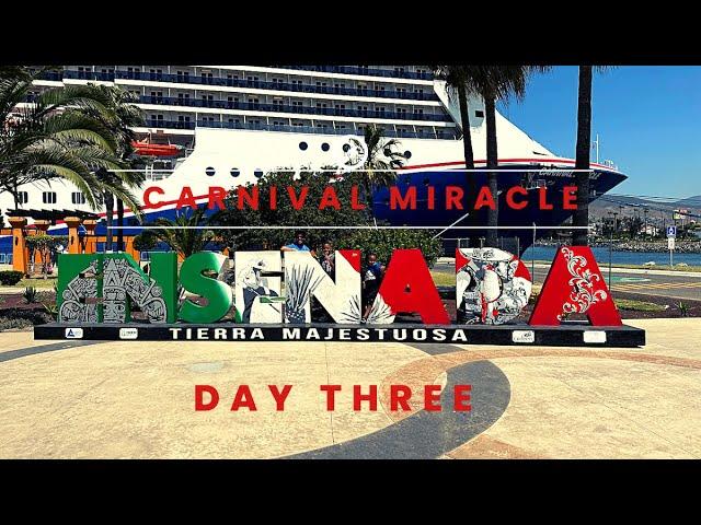 A simple day in Ensenada, Mexico- Carnival Miracle