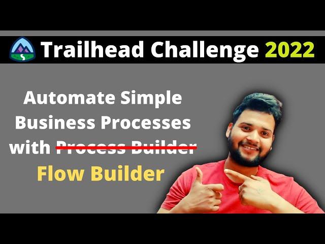 Automate Simple Business Process with Process Builder - Salesforce Flow