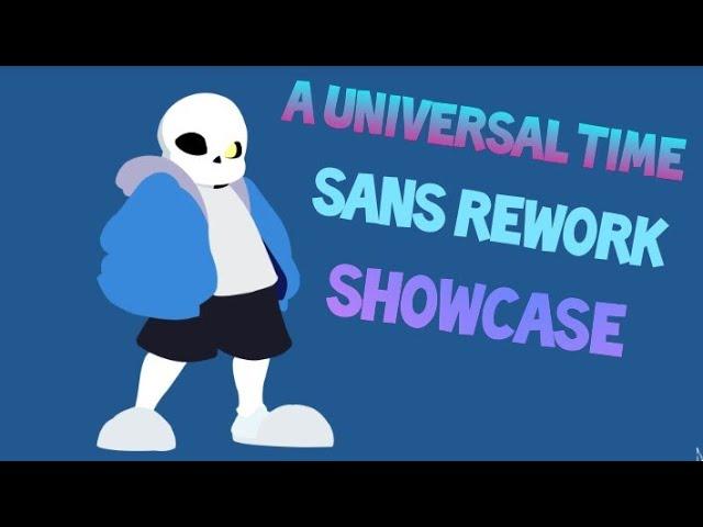 SANS [ Rework ] Showcase | Roblox A Universal Time